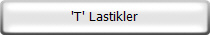 'T' Lastikler